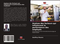 Produktbild: Analyse des facteurs qui influencent la performance des employ&eacute;s