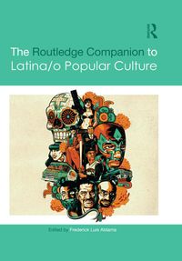 Produktbild: The Routledge Companion to Latina/o Popular Culture