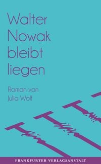 Produktbild: Walter Nowak bleibt liegen