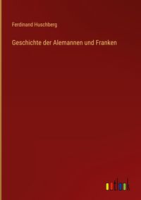 Produktbild: Geschichte der Alemannen und Franken