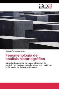 Produktbild: Fenomenolog&iacute;a del an&aacute;lisis historiogr&aacute;fico