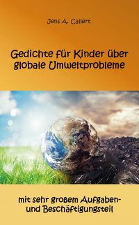 Produktbild: Gedichte f&uuml;r Kinder &uuml;ber globale Umweltprobleme