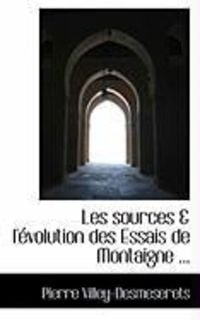 Produktbild: Les Sources & L' Volution Des Essais de Montaigne ...