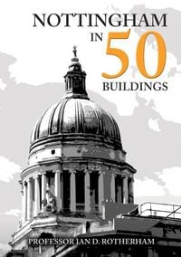 Produktbild: Nottingham in 50 Buildings