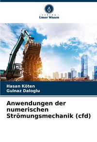 Produktbild: Anwendungen der numerischen Str&ouml;mungsmechanik (cfd)