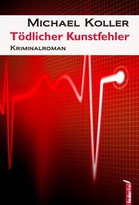 Produktbild: Tödlicher Kunstfehler: Österreich Krimi