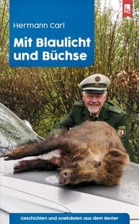 Produktbild: Mit Blaulicht und B&uuml;chse