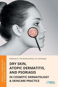 Produktbild: Dry Skin, Atopic Dermatitis, and Psoriasis in Cosmetic Dermatology & Skincare Practice