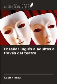 Produktbild: Ense&ntilde;ar ingl&eacute;s a adultos a trav&eacute;s del teatro