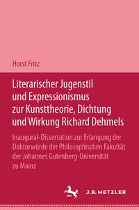 Produktbild: Literarischer Jugendstil und Expressionismus zur Kunsttheorie, Dichtung und Wirkung Richard Dehmels
