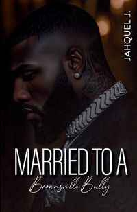 Produktbild: Married To A Brownsville Bully