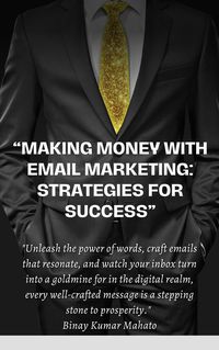 Produktbild: Making Money with Email Marketing: Strategies for Success