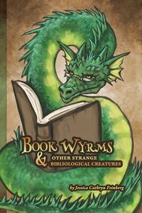 Produktbild: Book Wyrms & Other Strange Bibliological Creatures