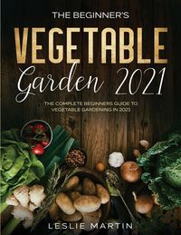 Produktbild: The Beginner's Vegetable Garden 2021