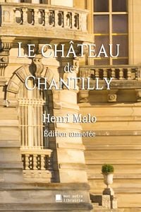 Produktbild: Le ch&acirc;teau de Chantilly