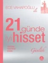 Produktbild: 21 G&uuml;nde Iyi Hisset - G&uuml;nl&uuml;k