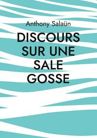 Produktbild: Discours sur une sale gosse