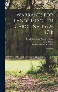 Produktbild: Warrants for Lands in South Carolina, 1672-1711;: 3