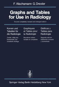 Produktbild: Graphs and Tables for Use in Radiology / Kurven und Tabellen f&uuml;r die Radiologie / Graphiques et Tables pour la Radiologie / Gr&aacute;ficas y Tablas para Rad
