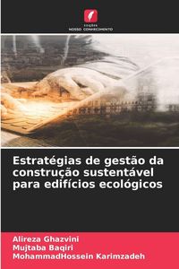 Produktbild: Estrat&eacute;gias de gest&atilde;o da constru&ccedil;&atilde;o sustent&aacute;vel para edif&iacute;cios ecol&oacute;gicos
