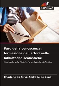 Produktbild: Faro della conoscenza: formazione dei lettori nelle biblioteche scolastiche