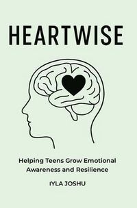 Produktbild: Heartwise - Helping Teens Grow Emotional Awareness and Resilience