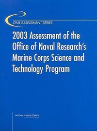 Produktbild: 2003 Assessment of the Office of Naval Research's Marine Corps Science and Technology Program