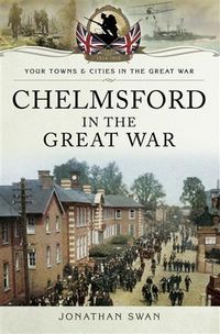 Produktbild: Chelmsford in the Great War