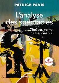 Produktbild: L'analyse des spectacles - 3e &eacute;d.