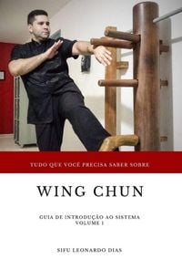 Produktbild: Tudo Que Voc&ecirc; Precisa Saber Sobre Wing Chun