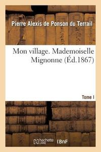 Produktbild: Mon Village. I. Mademoiselle Mignonne