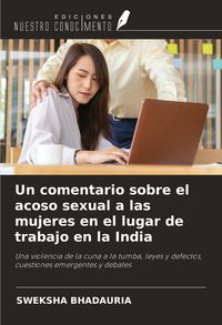 Produktbild: Un comentario sobre el acoso sexual a las mujeres en el lugar de trabajo en la India