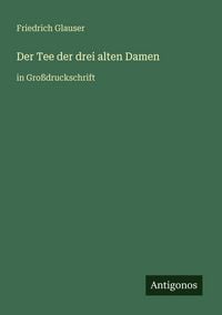Produktbild: Der Tee der drei alten Damen