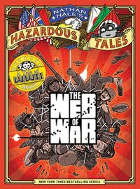Produktbild: The Web of War (Nathan Hale's Hazardous Tales #14)