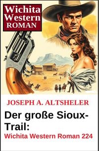 Produktbild: Der gro&szlig;e Sioux-Trail: Wichita Western Roman 224