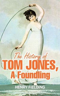 Produktbild: The History of Tom Jones, a Foundling