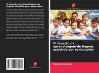 Produktbild: O impacto da aprendizagem de l&iacute;nguas assistida por computador