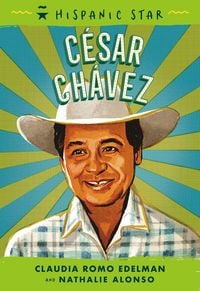 Produktbild: Edelman, C: Hispanic Star: C&eacute;sar Ch&aacute;vez