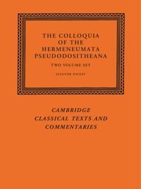 Bild vom Artikel The Colloquia of the Hermeneumata Pseudodositheana 2 Volume Set vom Autor Eleanor (University of Reading) Dickey