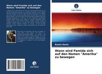 Produktbild: Wann wird Femida sich auf den Namen "Amerika" zu bewegen