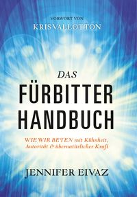 Produktbild: Das F&uuml;rbitter-Handbuch