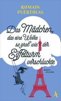 Produktbild: Das M&auml;dchen, das eine Wolke so gro&szlig; wie der Eiffelturm verschluckte