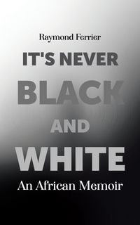 Produktbild: It's Never Black and White