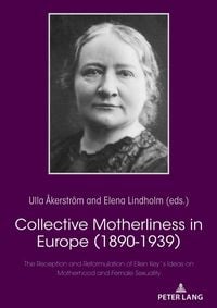 Produktbild: Collective Motherliness in Europe (1890 - 1939)
