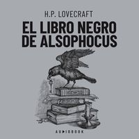 Bild vom Artikel El libro negro de Alsophocus vom Autor Howard Ph. Lovecraft