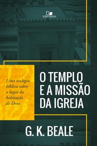 Produktbild: O templo e a miss&atilde;o da igreja
