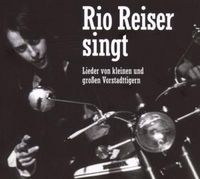 Produktbild: Reiser, R: Rio Reiser Singt Von Kleinen