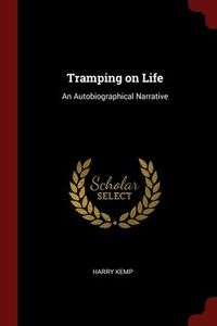 Produktbild: Tramping on Life: An Autobiographical Narrative