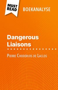 Produktbild: Dangerous Liaisons van Pierre Choderlos de Laclos (Boekanalyse)