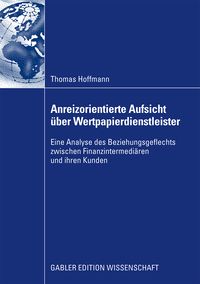 Produktbild: Anreizorientierte Aufsicht &uuml;ber Wertpapierdienstleister